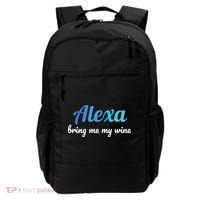 Alexa Funny Quote Bring Me My Wine Backpack thumb 0