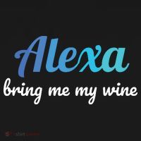 Alexa Funny Quote Bring Me My Wine Women's Long Sleeve Shirt thumb 2