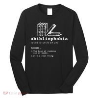 Abibliophobia Funny Reading Bookworm Reader Gift Long Sleeve Shirt thumb 0