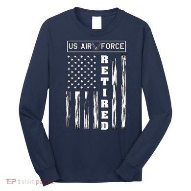 AIR FORCE Retired - Distressed American Flag Tee Long Sleeve Shirt