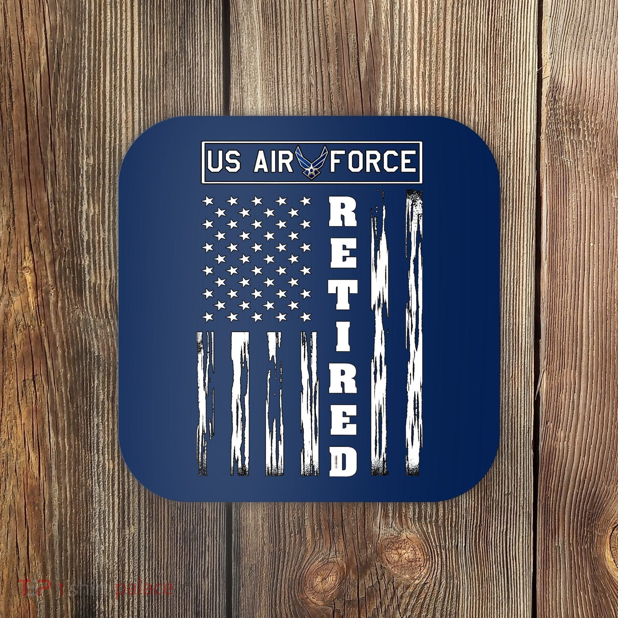 AIR FORCE Retired - Distressed American Flag Tee Coaster