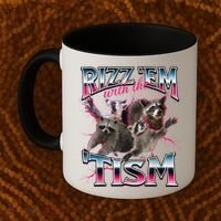 Autism Funny Rizz Em With The Tism Meme Autistic Racoon Coffee Mug thumb 2