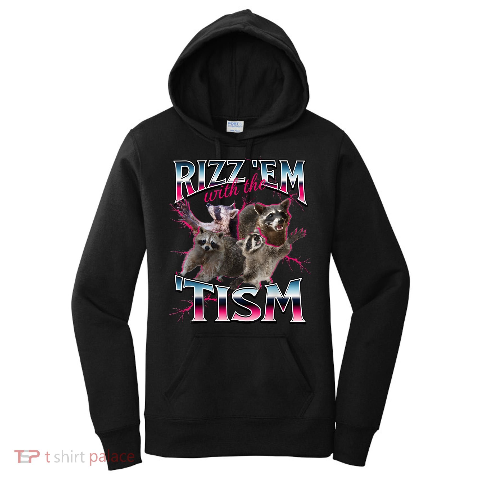 Autism Funny Rizz Em With The Tism Meme Autistic Racoon Women's Hoodie