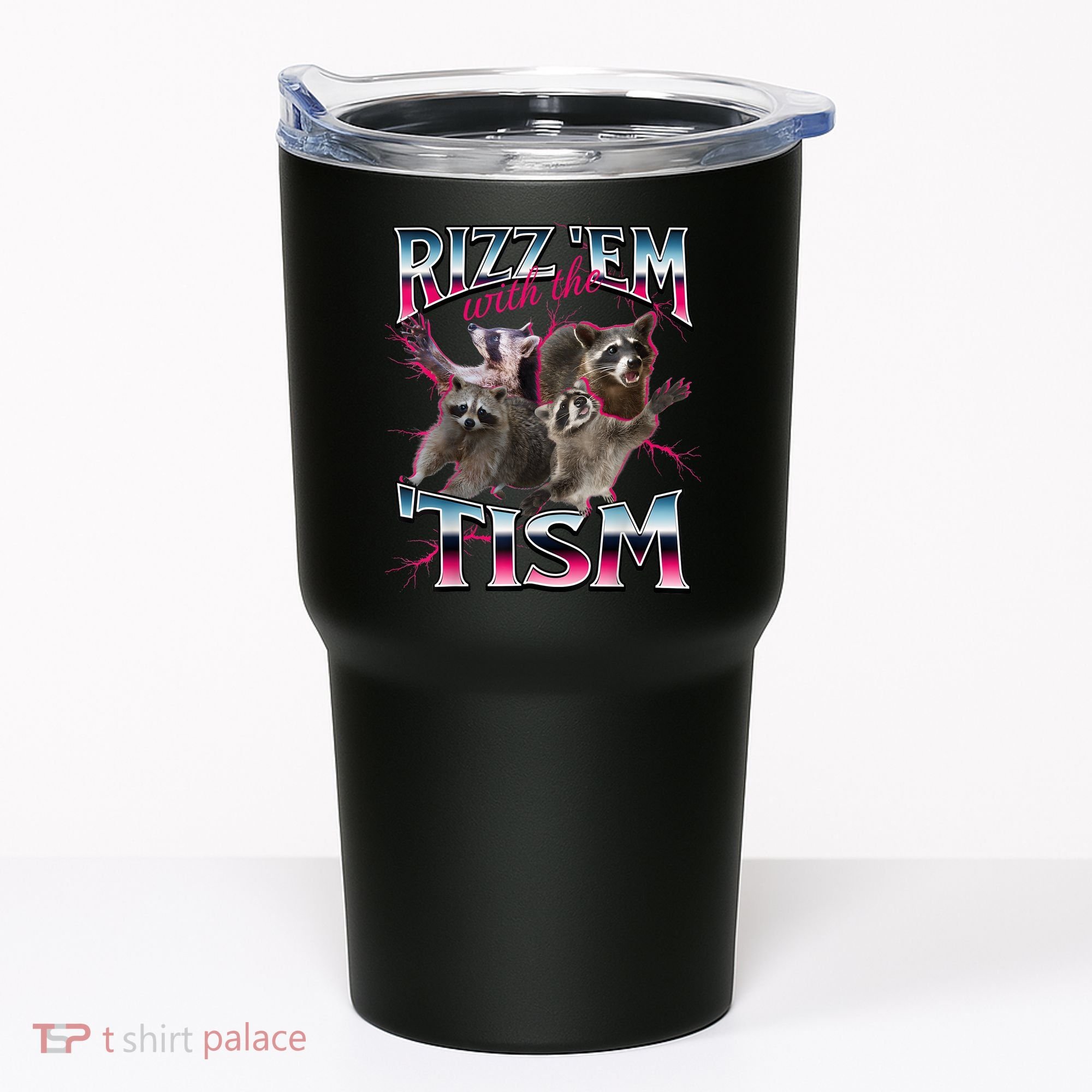 Autism Funny Rizz Em With The Tism Meme Autistic Racoon Tumbler