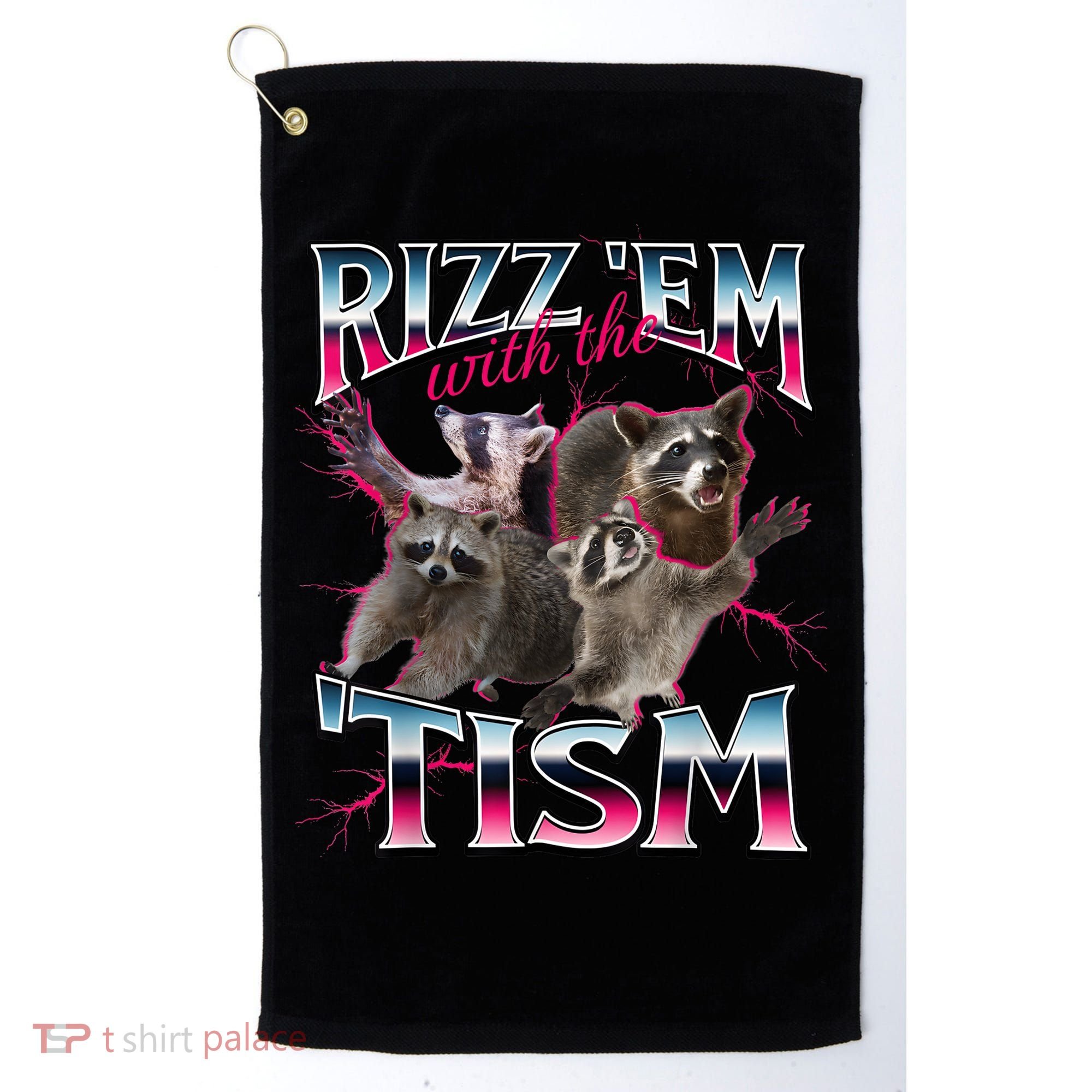 Autism Funny Rizz Em With The Tism Meme Autistic Racoon Golf Towel