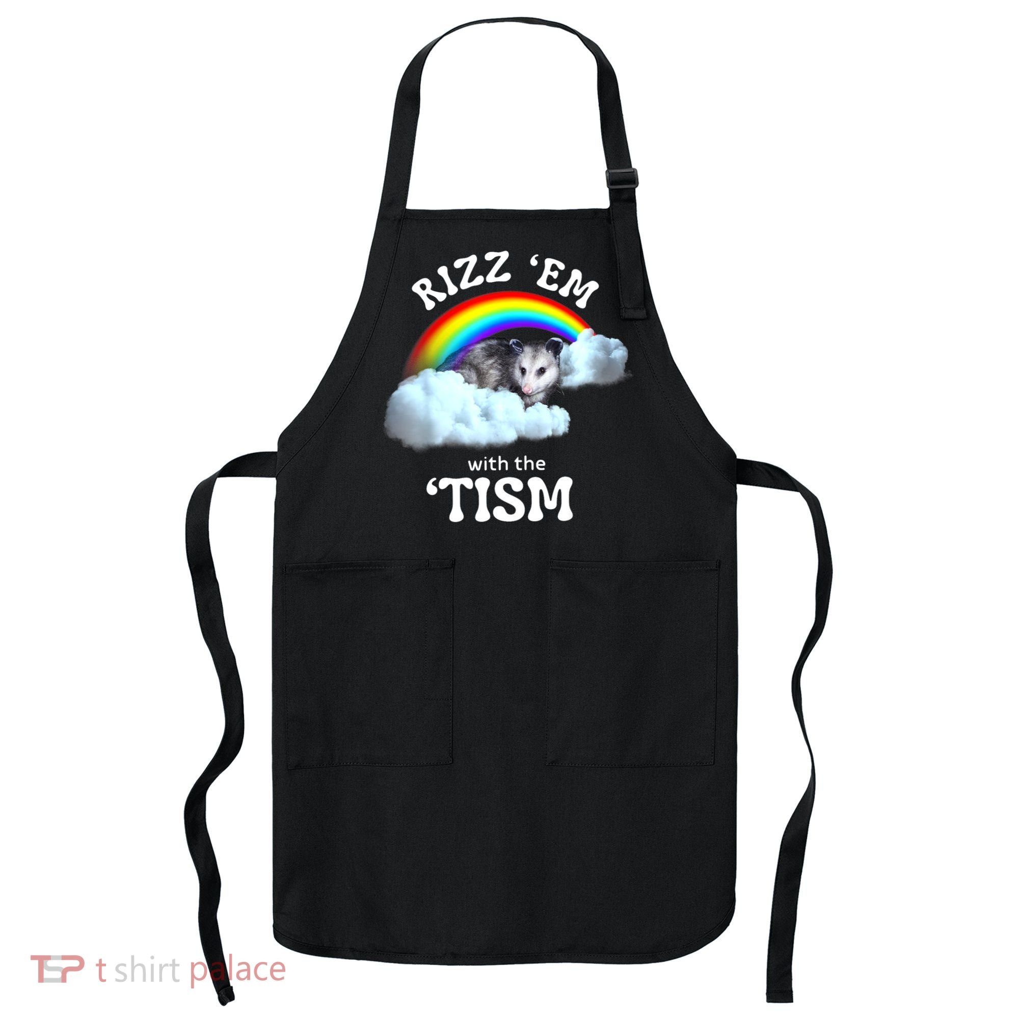 Autism Funny Rizz Em With The Tism Meme Autistic Opossum Apron