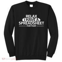 Accountant Funny Relax Spreadsheet Accounting Gift Sweatshirt thumb 0