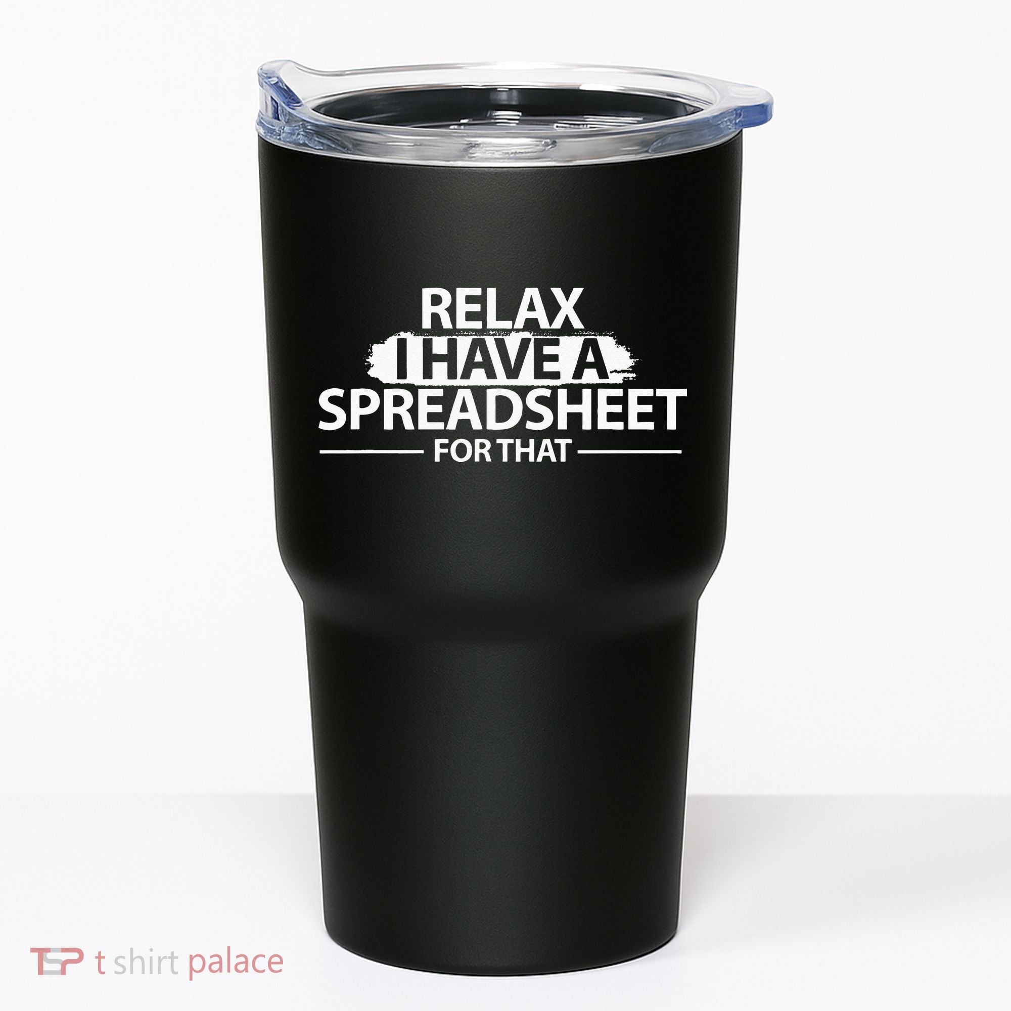 Accountant Funny Relax Spreadsheet Accounting Gift Tumbler
