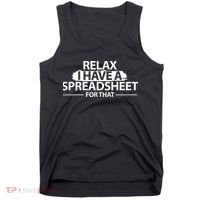 Accountant Funny Relax Spreadsheet Accounting Gift Tank Top thumb 0