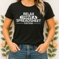 Accountant Funny Relax Spreadsheet Accounting Gift Women's T-Shirt thumb 2