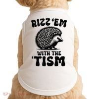 Autism Funny Rizz Em With The Tism Meme Autistic Hodgehog Doggie Tank thumb 0