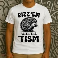 Autism Funny Rizz Em With The Tism Meme Autistic Hodgehog T-Shirt thumb 3