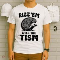 Autism Funny Rizz Em With The Tism Meme Autistic Hodgehog T-Shirt thumb 6
