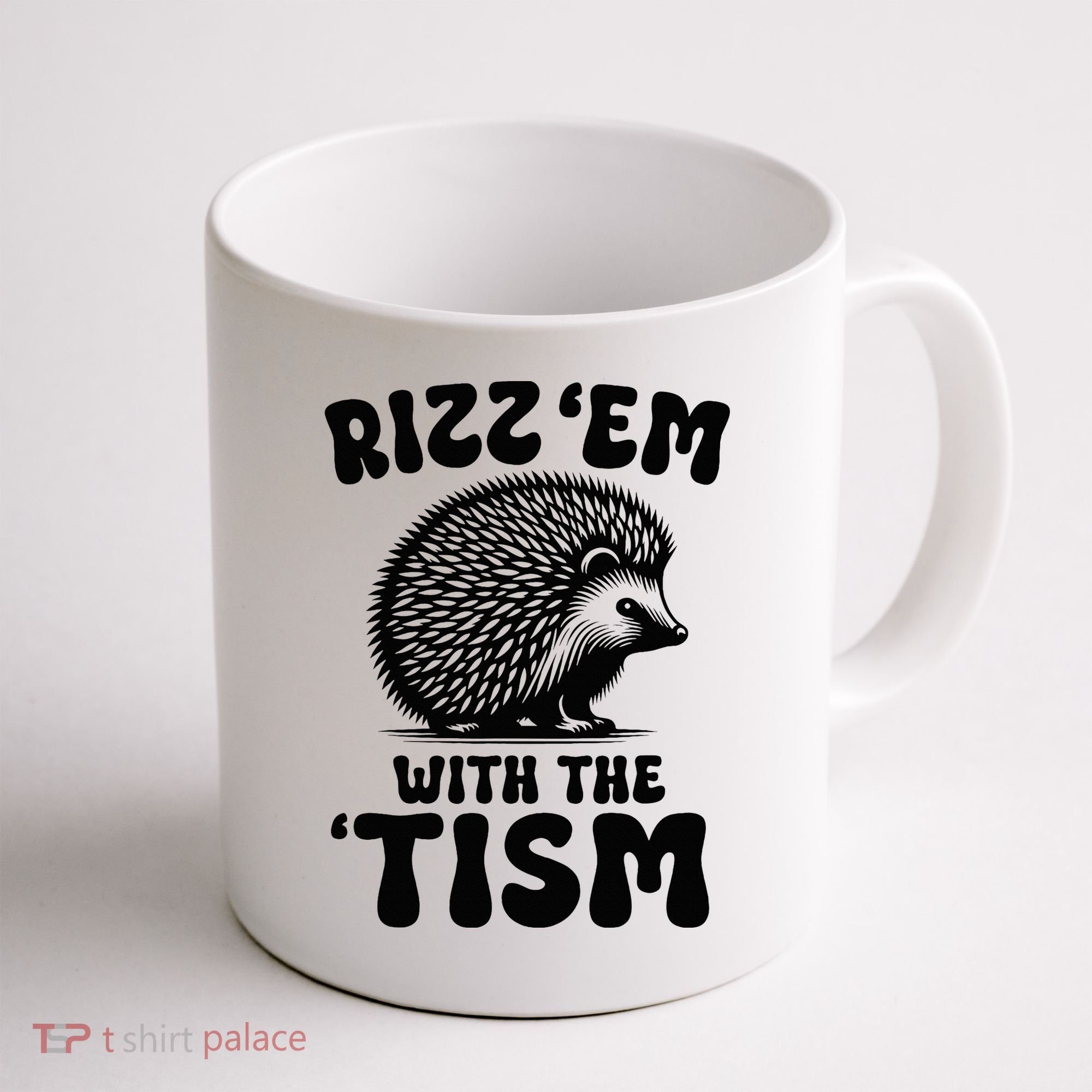 Autism Funny Rizz Em With The Tism Meme Autistic Hodgehog Coffee Mug
