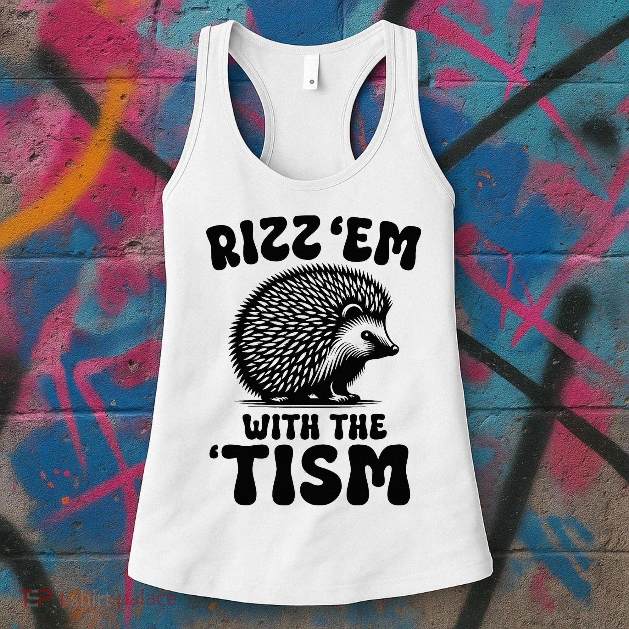 Autism Funny Rizz Em With The Tism Meme Autistic Hodgehog Women's Tank Top