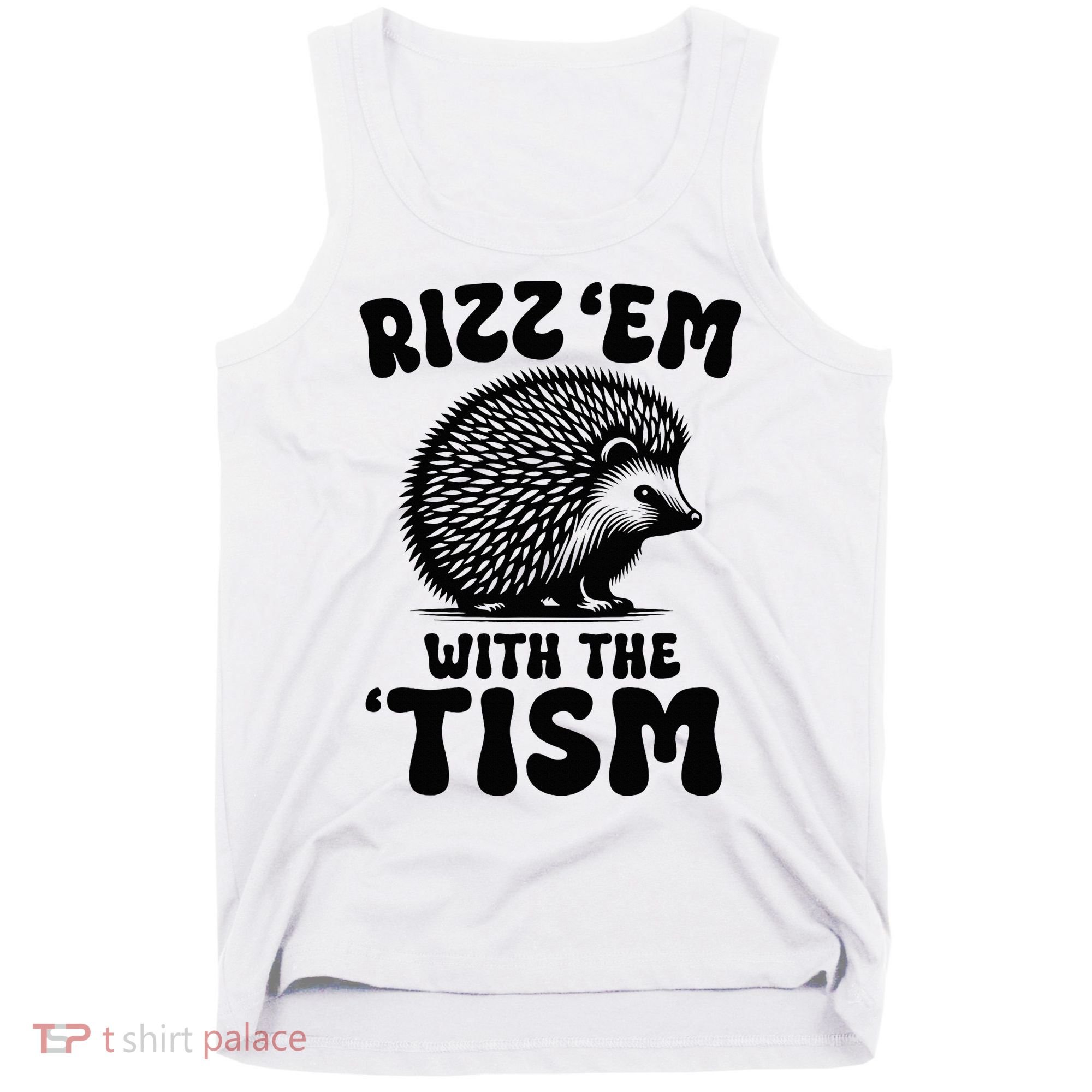Autism Funny Rizz Em With The Tism Meme Autistic Hodgehog Tank Top