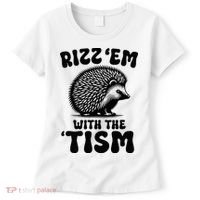 Autism Funny Rizz Em With The Tism Meme Autistic Hodgehog Women's T-Shirt thumb 0