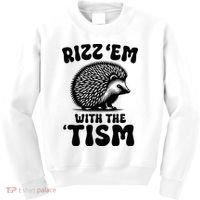 Autism Funny Rizz Em With The Tism Meme Autistic Hodgehog Kids Sweatshirt thumb 0
