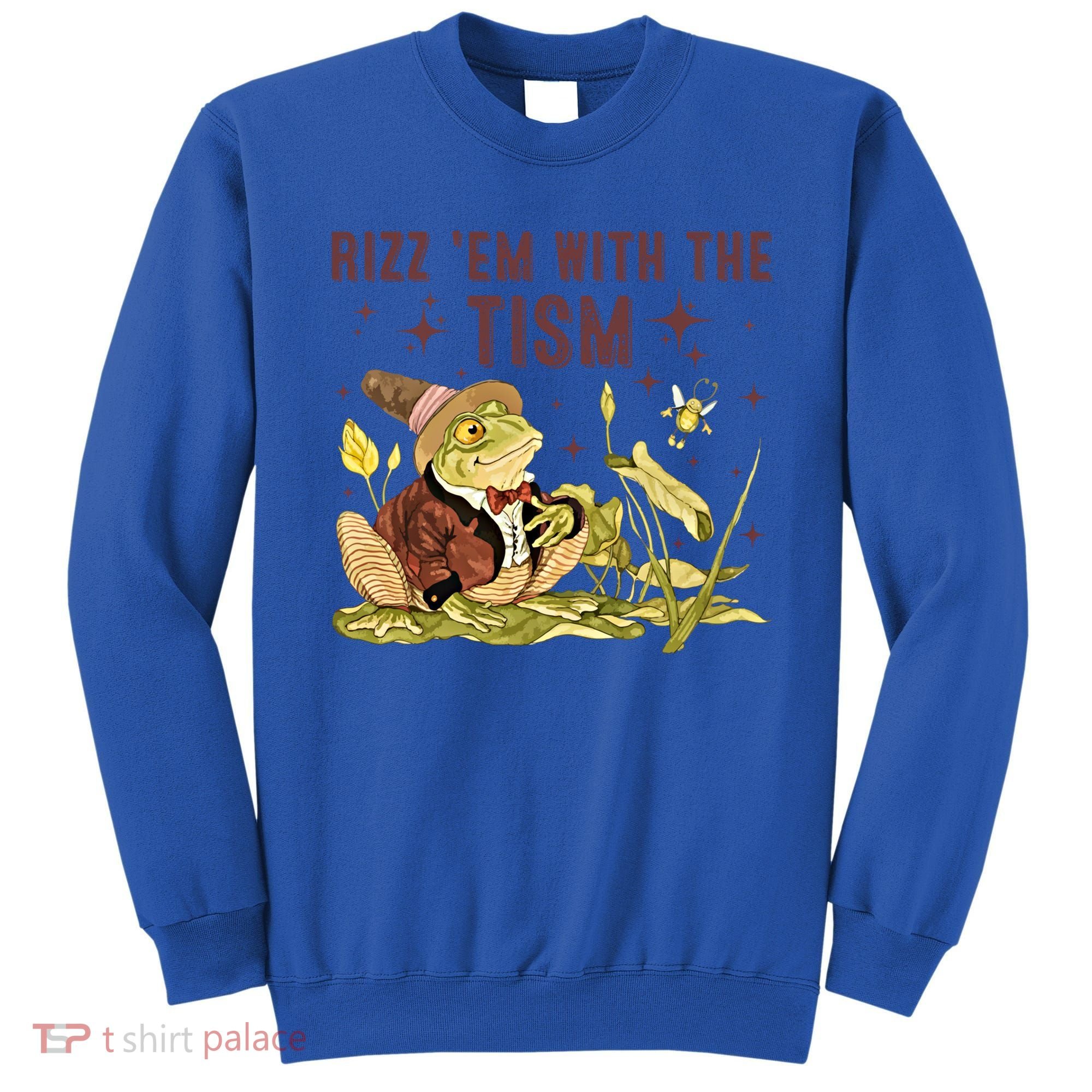 Autism Funny Rizz Em With The Tism Meme Autistic Frog Funny Gift Sweatshirt