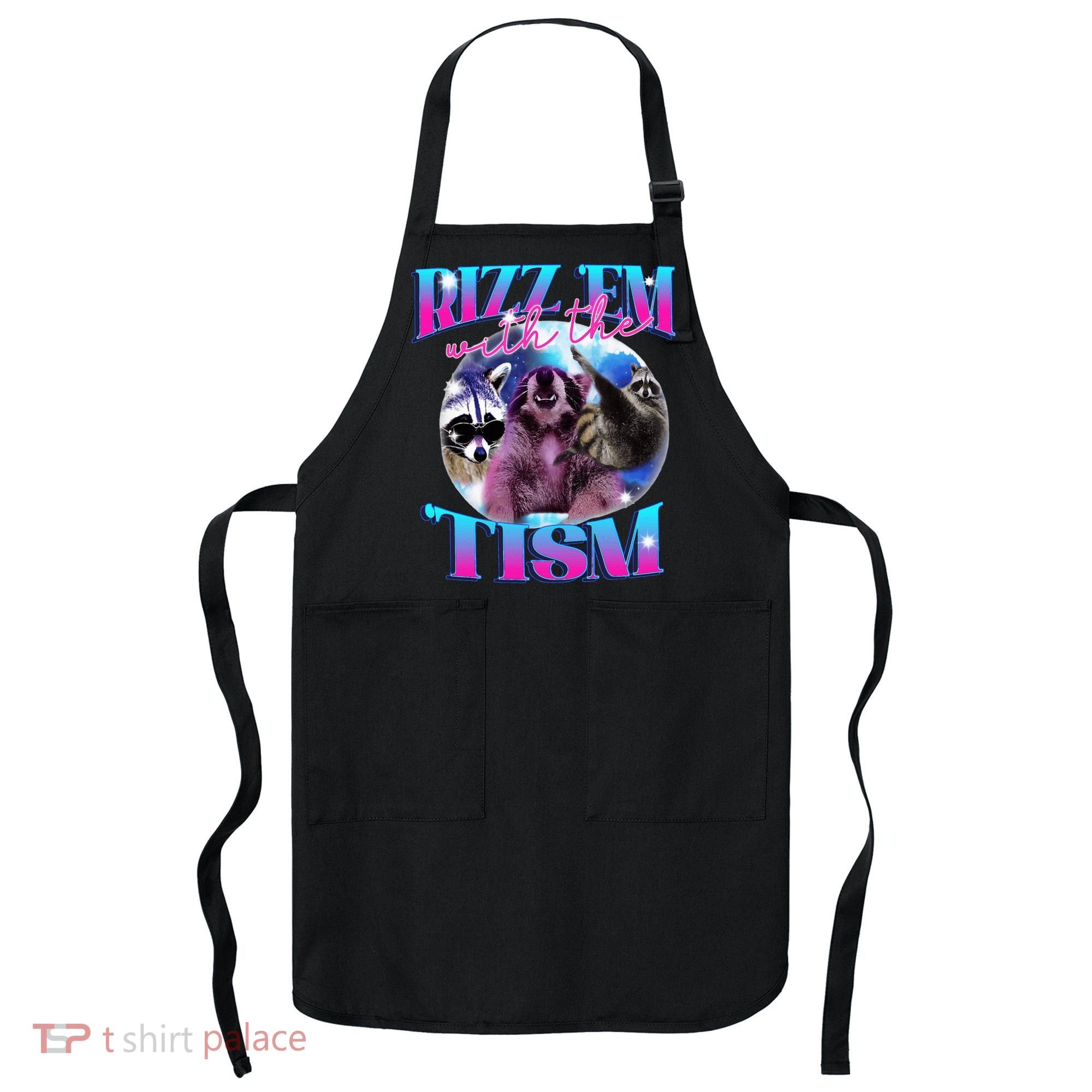 Autism Funny Rizz Em With The Tism Meme Autistic Opossum Apron