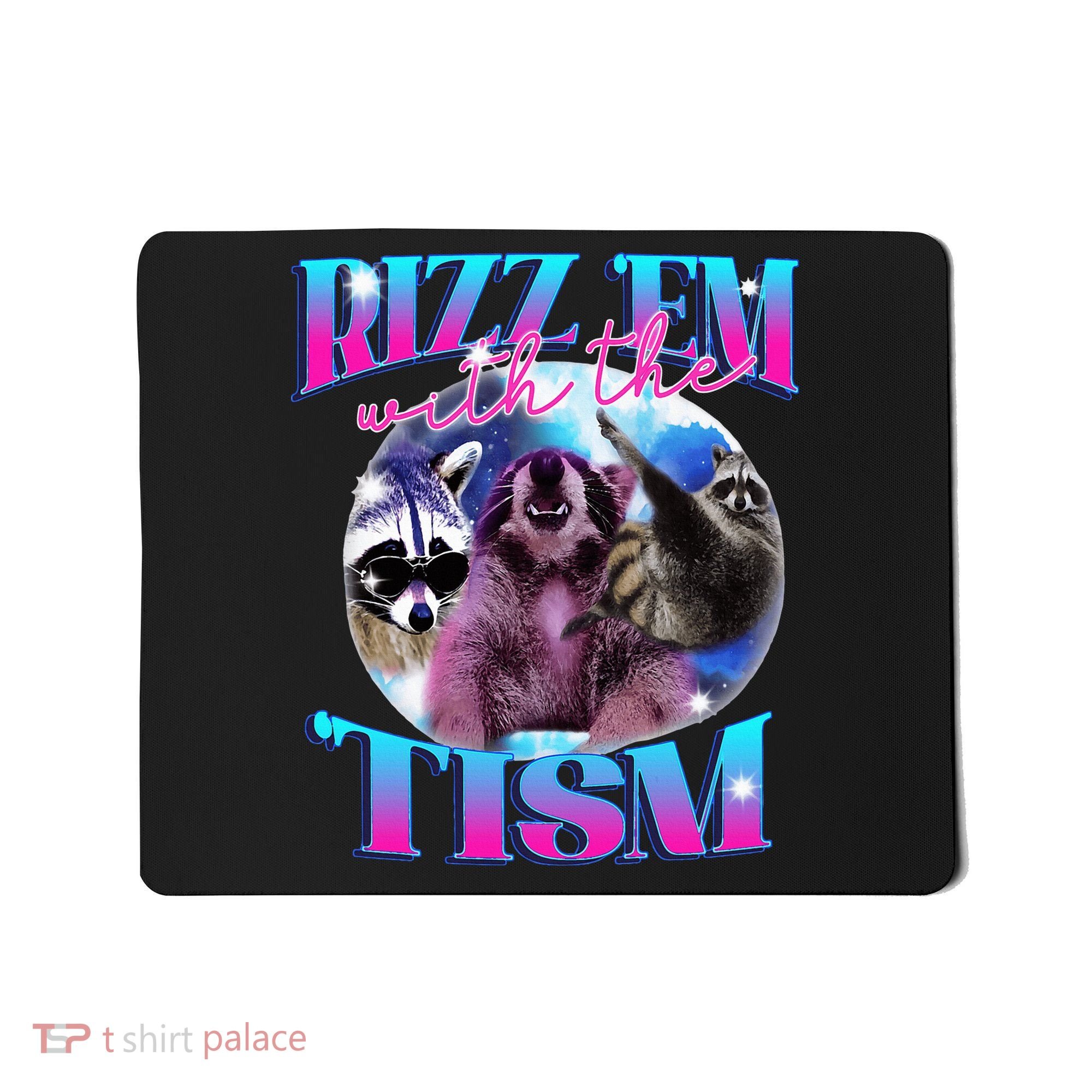 Autism Funny Rizz Em With The Tism Meme Autistic Opossum Mousepad