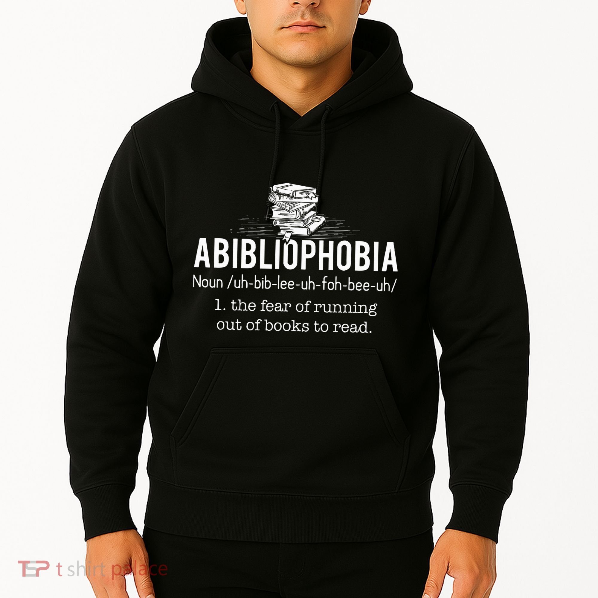 Abibliophobia Funny Reading Bookworm Reader Gift Hoodie