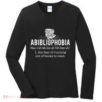 Abibliophobia Funny Reading Bookworm Reader Gift Women's Long Sleeve Shirt thumb 0