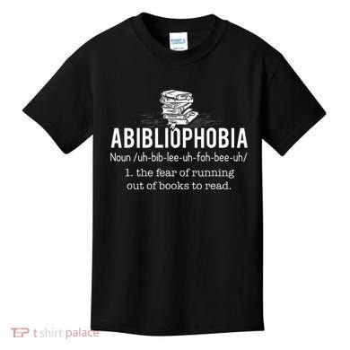 Abibliophobia Funny Reading Bookworm Reader Gift Kids T-Shirt