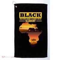Africa Pride Black History Didn't Start With Slavery Golf Towel thumb 0