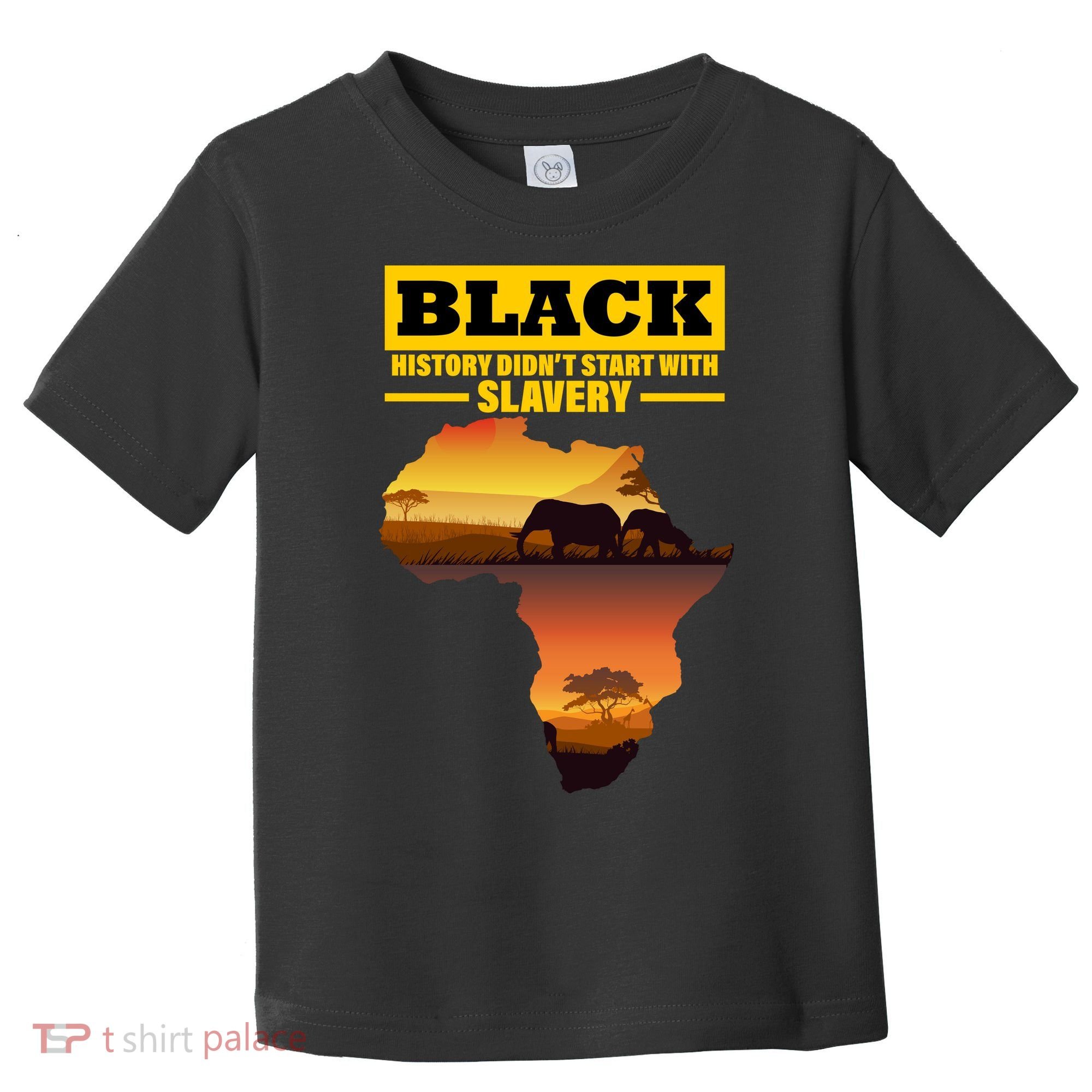 Africa Pride Black History Didn't Start With Slavery Toddler T-Shirt