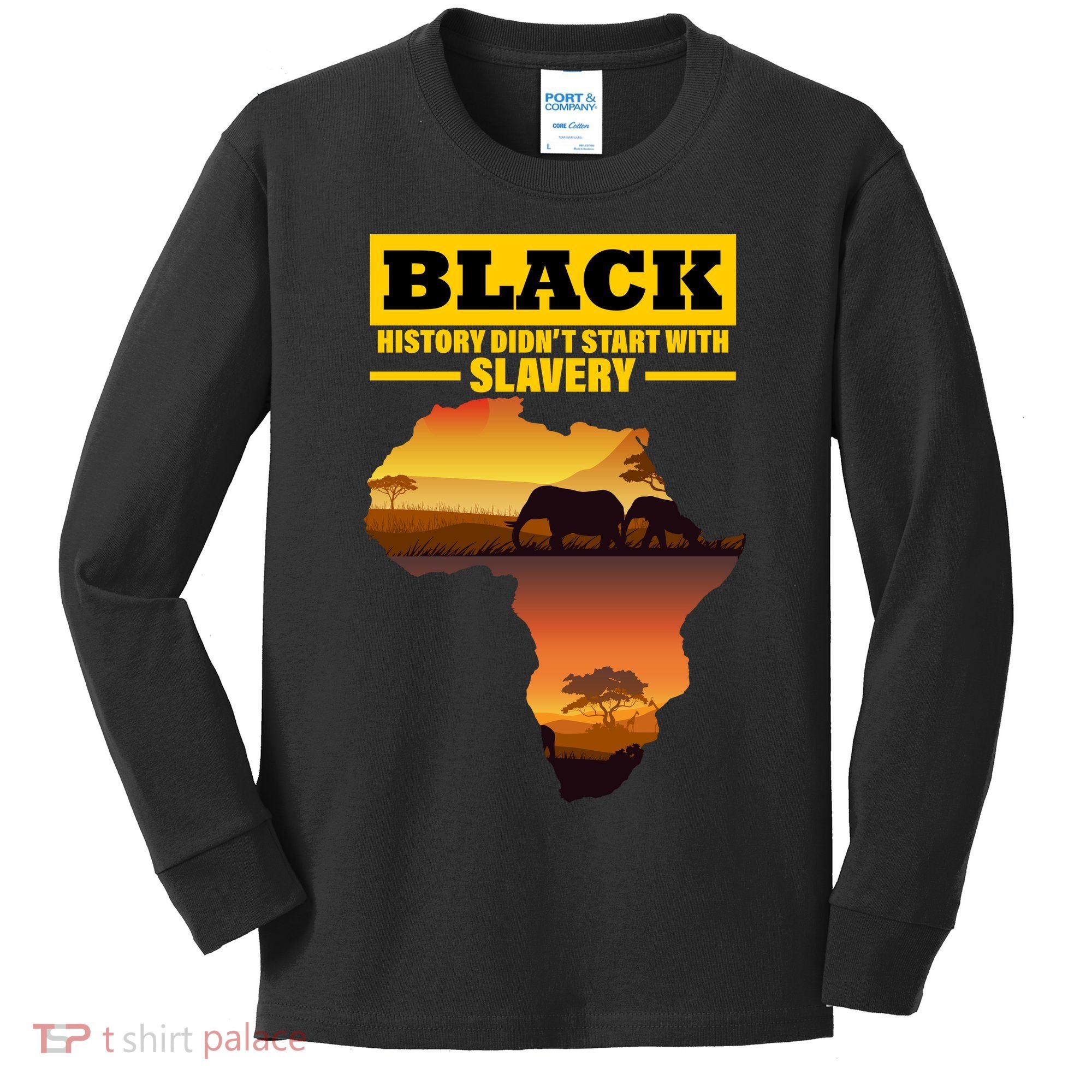 Africa Pride Black History Didn't Start With Slavery Kids Long Sleeve Shirt
