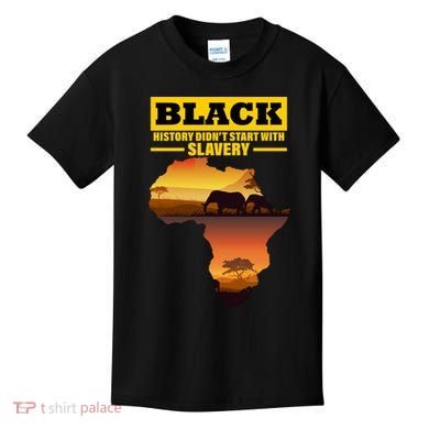 Africa Pride Black History Didn't Start With Slavery Kids T-Shirt