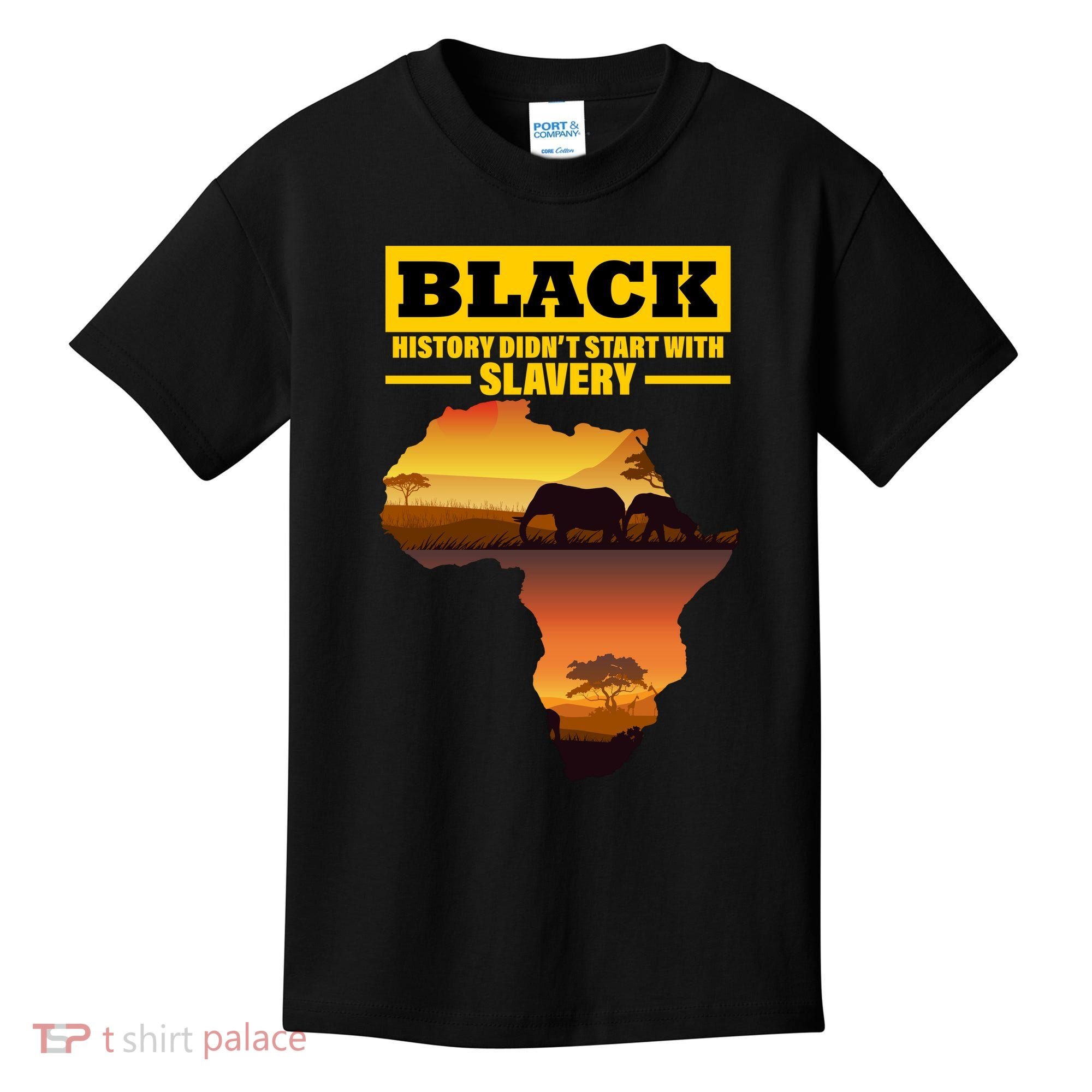 Africa Pride Black History Didn't Start With Slavery Kids T-Shirt
