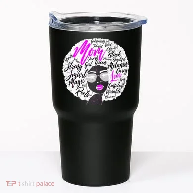 Afro Mom Strong Roots Tumbler