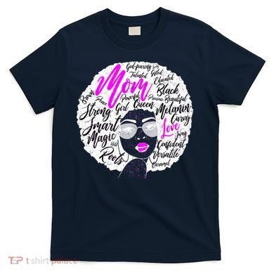 Afro Mom Strong Roots T-Shirt