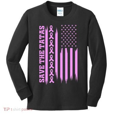 American Flag Save The Tatas Kids Long Sleeve Shirt