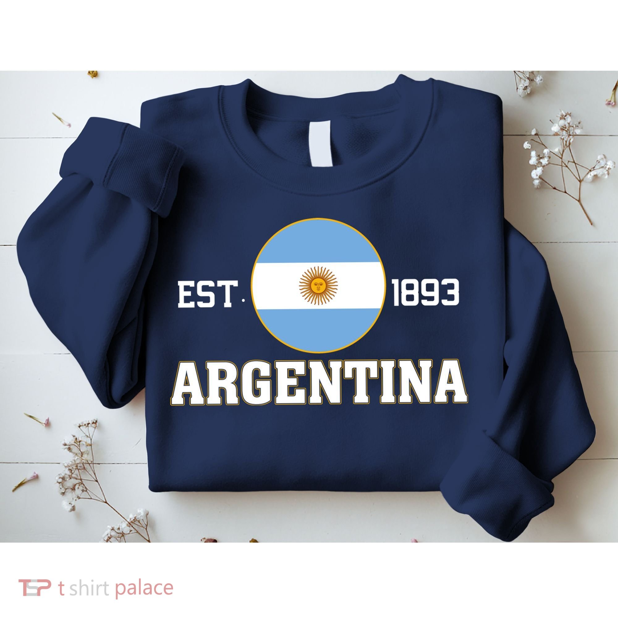 Argentina Flag Sun Emblem Soccer Fans Est 1893 Sweatshirt