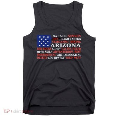 Arizona Flag Showing Some The StateS Best Features Tank Top