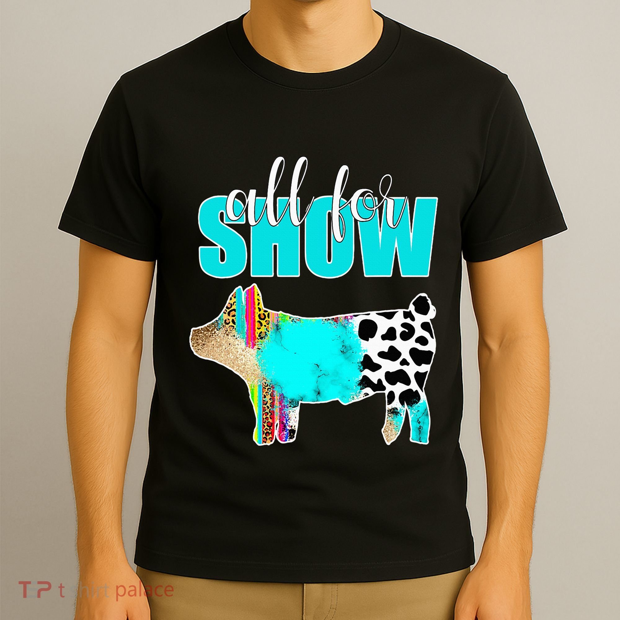 All For Show Livestock Pig Swine Cow Print Serape Turquoise T-Shirt