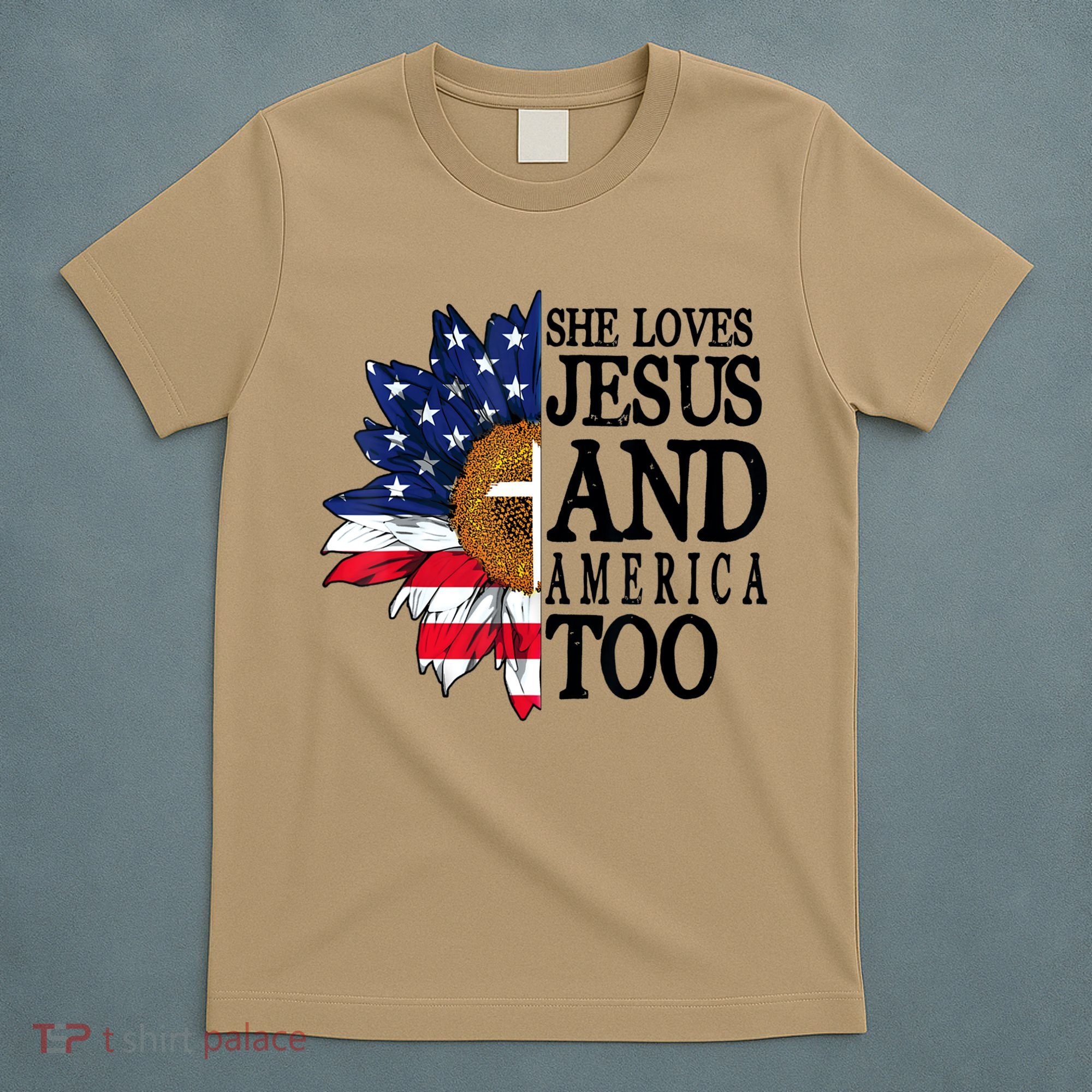 American Flag Sunflower She Loves Jesus And America Too T-Shirt