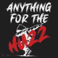 Anything For The Huzz Women's Sweatshirt thumb 2