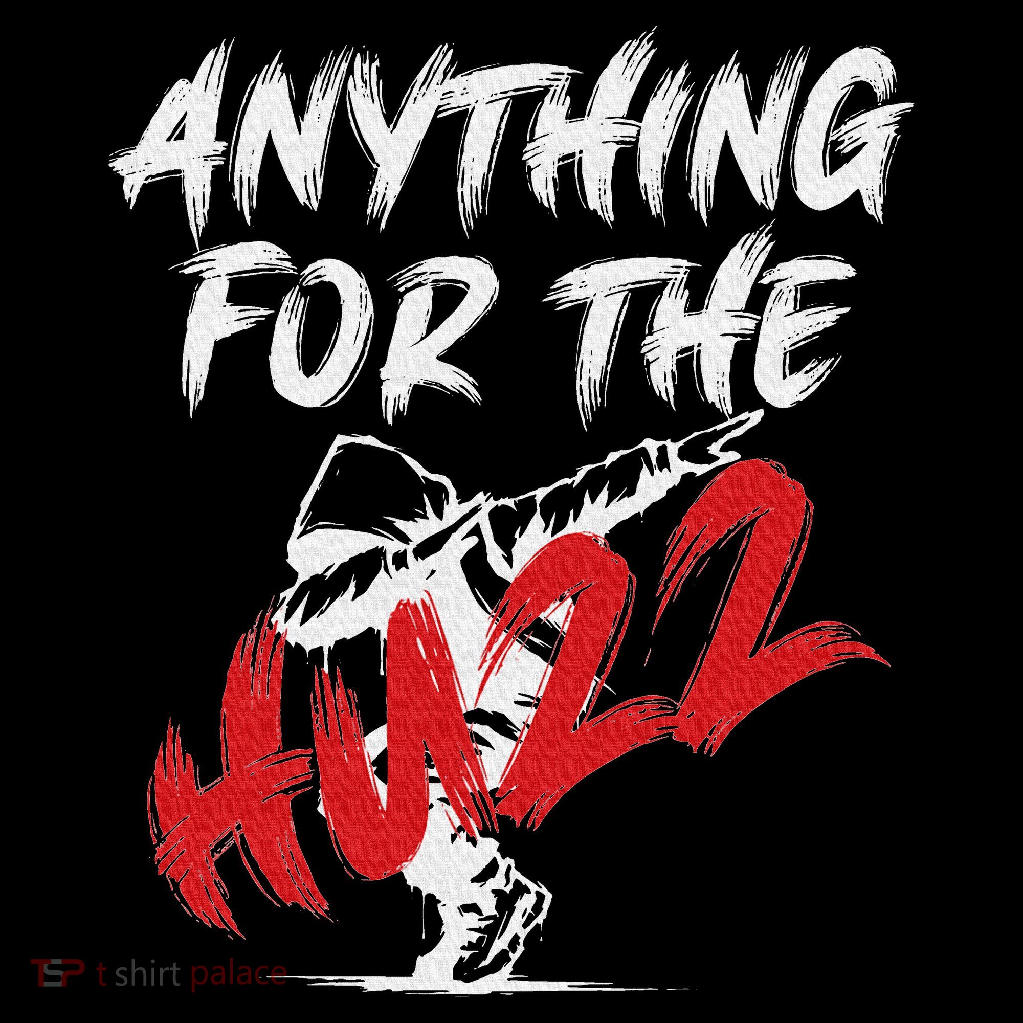 Anything For The Huzz Bucket Hat