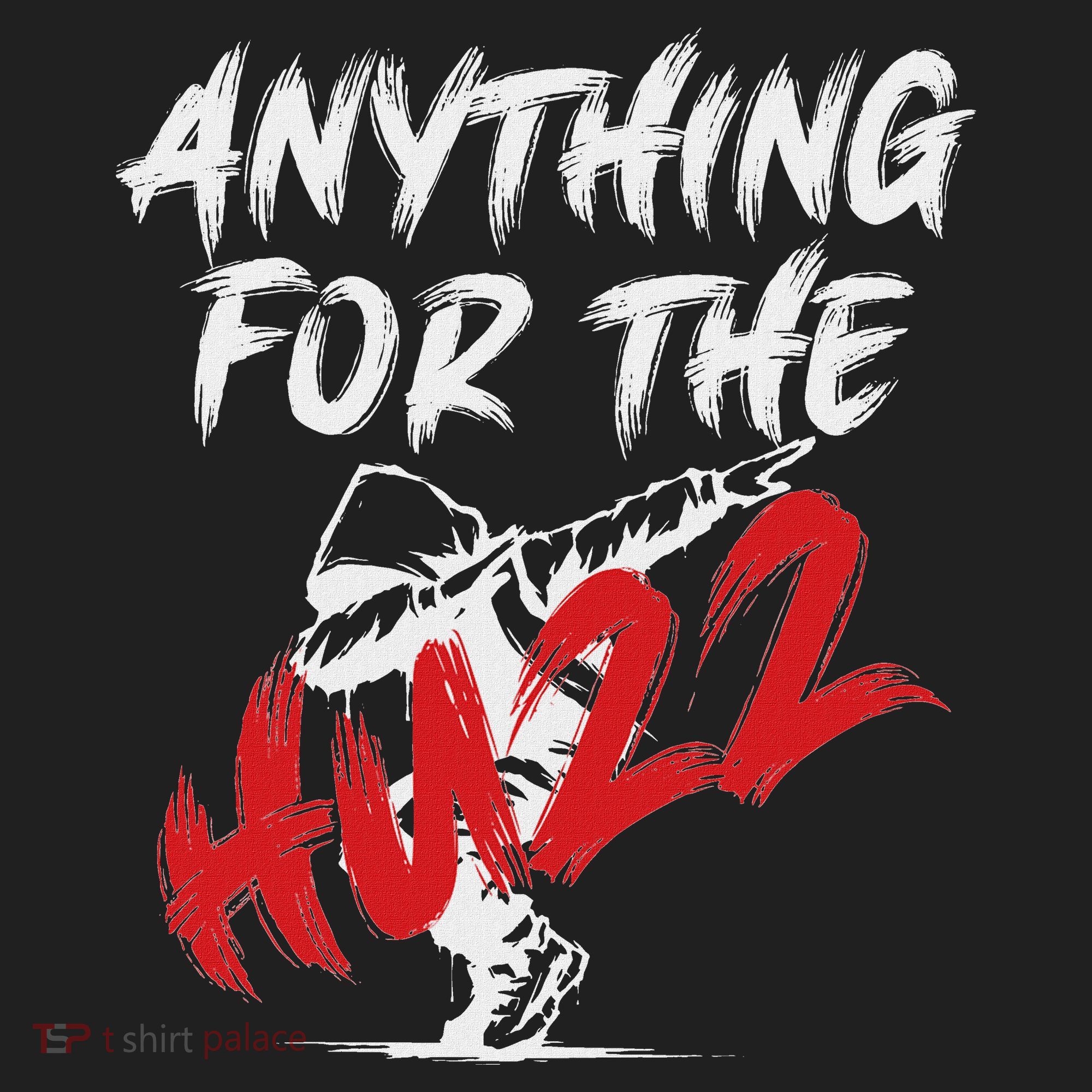 Anything For The Huzz Beanie