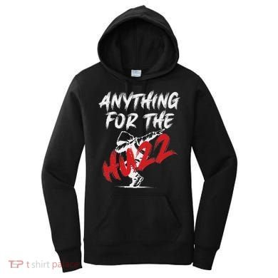 Anything For The Huzz Women's Hoodie