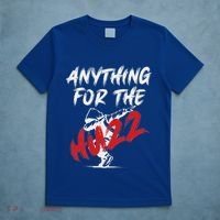 Anything For The Huzz T-Shirt thumb 5