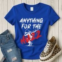 Anything For The Huzz Women's T-Shirt thumb 3