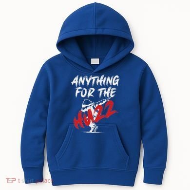 Anything For The Huzz Kids Hoodie