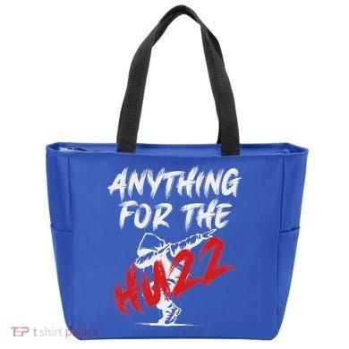 Anything For The Huzz Tote Bag