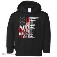 All Faster Than Dialing 911 American Flag Toddler Hoodie thumb 0