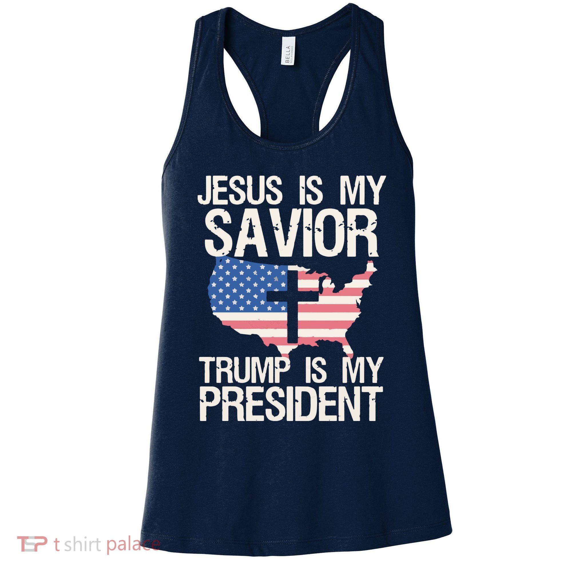 American Flag Tee Jesus Is My Savior Trump Is My President Women's Tank Top